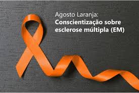 Agosto Laranja: mês de conscientização sobre a esclerose múltipla